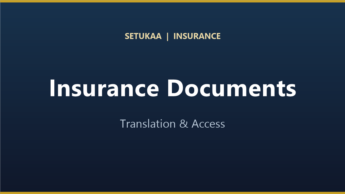 Insurance Document Translation: Enabling Access to Benefits for South Asian Policyholders
